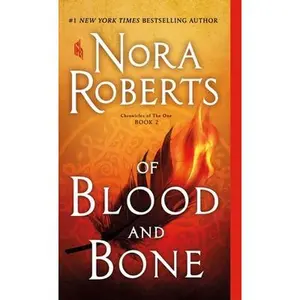 USED-Of Blood and Bone: Chronicles of the One, Book 2 by Roberts, Nora (Mass Market Paperback)