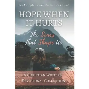 USED-Hope When it Hurts: The Scars that Shape Us: A Christian Writers' Collection (LARGE PRINT EDITION) by Lacey, Michael (Paperback)