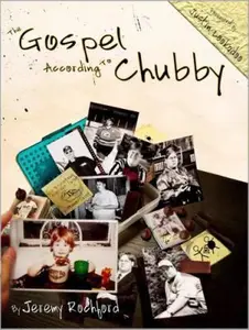 USED-The Gospel According To Chubby by Jeremy Rochford (Paperback)