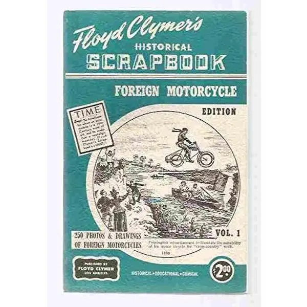 USED-FLOYD CLYMER'S HISTORICAL SCRAPBOOK FOREIGN MOTORCYCLE EDITION by Floyd Clymer (Paperback)