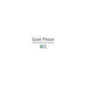 Quiet Please Social Battery Sticker | introvert day, do not disturb