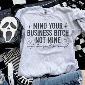 Mind Your Business B* Not Mine - Ash Grey - Sublimation - Petty - Unisex Jersey Sweatshirt