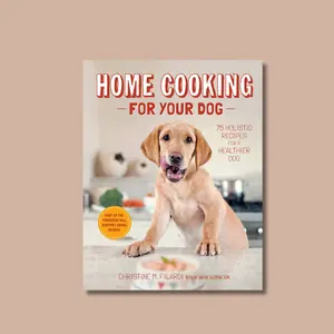 Home Dog Cooking Book: 75 Holistic Healthy Meal Recipes, Lifestyle-Focused Dog Dishes, Easy-to-Follow Practical Guide with Dinner Ideas, Meals