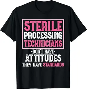 100% Cotton Fashion Garment Sterile Processing Technicians Funny Tech T-Shirt