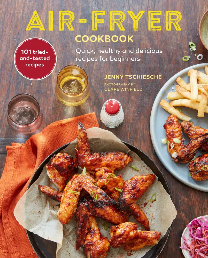 USED-Air-Fryer Cookbook (the Sunday Times Bestseller): Quick, Healthy and Delicious Recipes for Beginners by Tschiesche, Jenny (Hardcover)