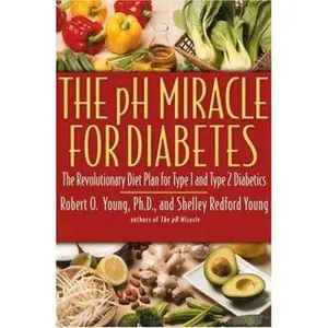 USED-The pH Miracle for Diabetes: The Revolutionary Diet Plan for Type 1 and Type 2 Diabetics by Robert O. Young (Hardcover)
