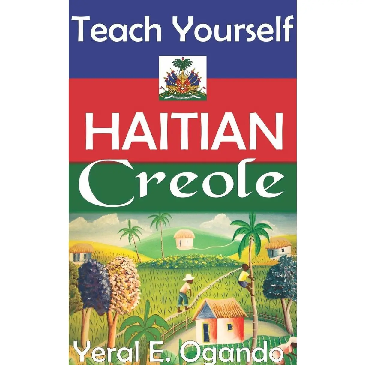 Teach Yourself Haitian Creole Paperback – August 13, 2015