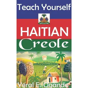 Teach Yourself Haitian Creole Paperback – August 13, 2015