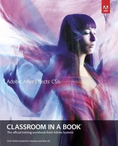 USED-Adobe After Effects Cs6 Classroom in a Book [With DVD ROM] by Adobe Creative Team (Paperback)