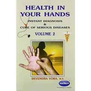 USED-Health In Your Hands: Instant Diagnosis & Cure of Serious Diseases by Devendra Vora (Paperback)