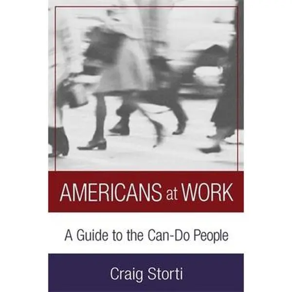 USED Book - Americans at Work: A Guide to the Can-Do People by Storti, Craig (Paperback) - english