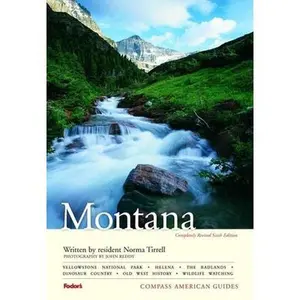 USED-Compass American Guides: Montana, 6th Edition (Full-color Travel Guide) by Norma Tirrell (Paperback)