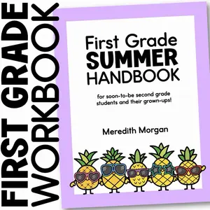 First Grade Summer Handbook: At-Home Learning Review Activity Book with Math, Reading Activities, Decodable Passages, Writing Prompts, and More for 1st Graders