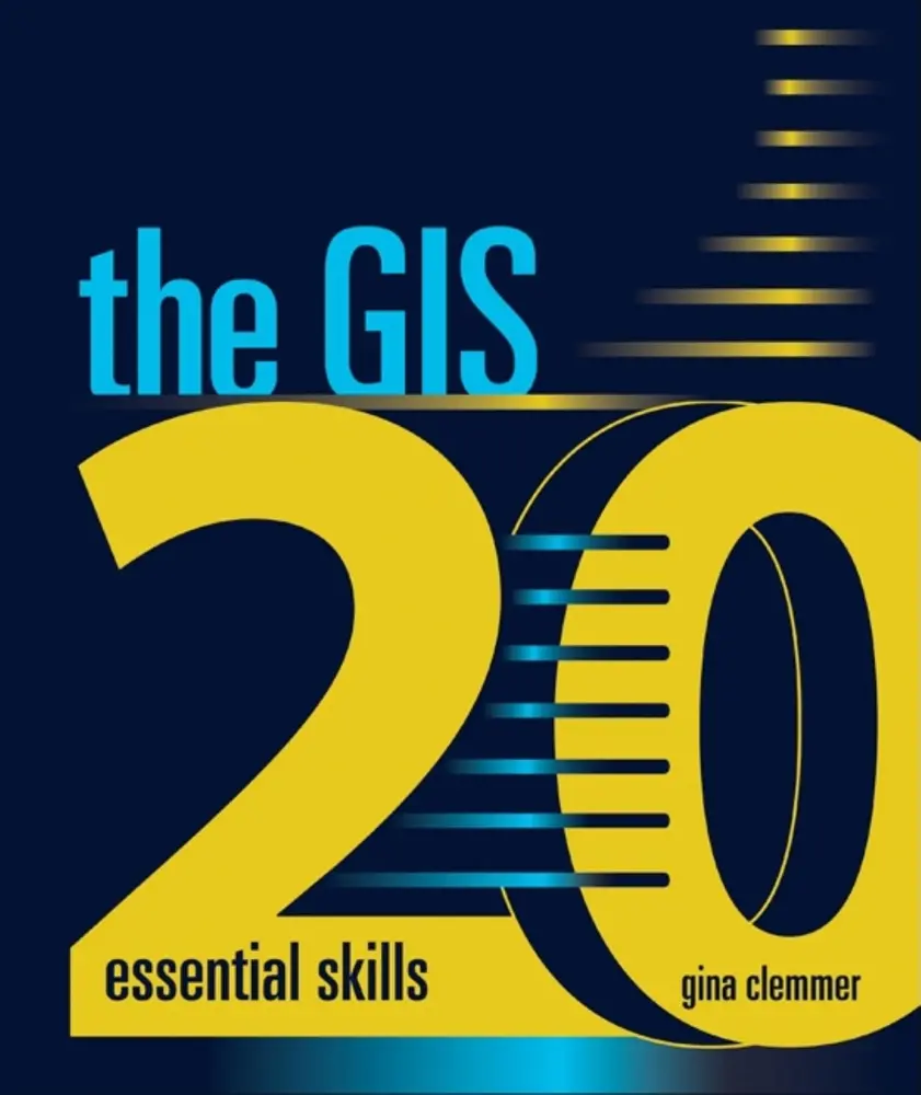 USED Book - The GIS 20: Essential Skills by Gina Clemmer (Paperback) - english