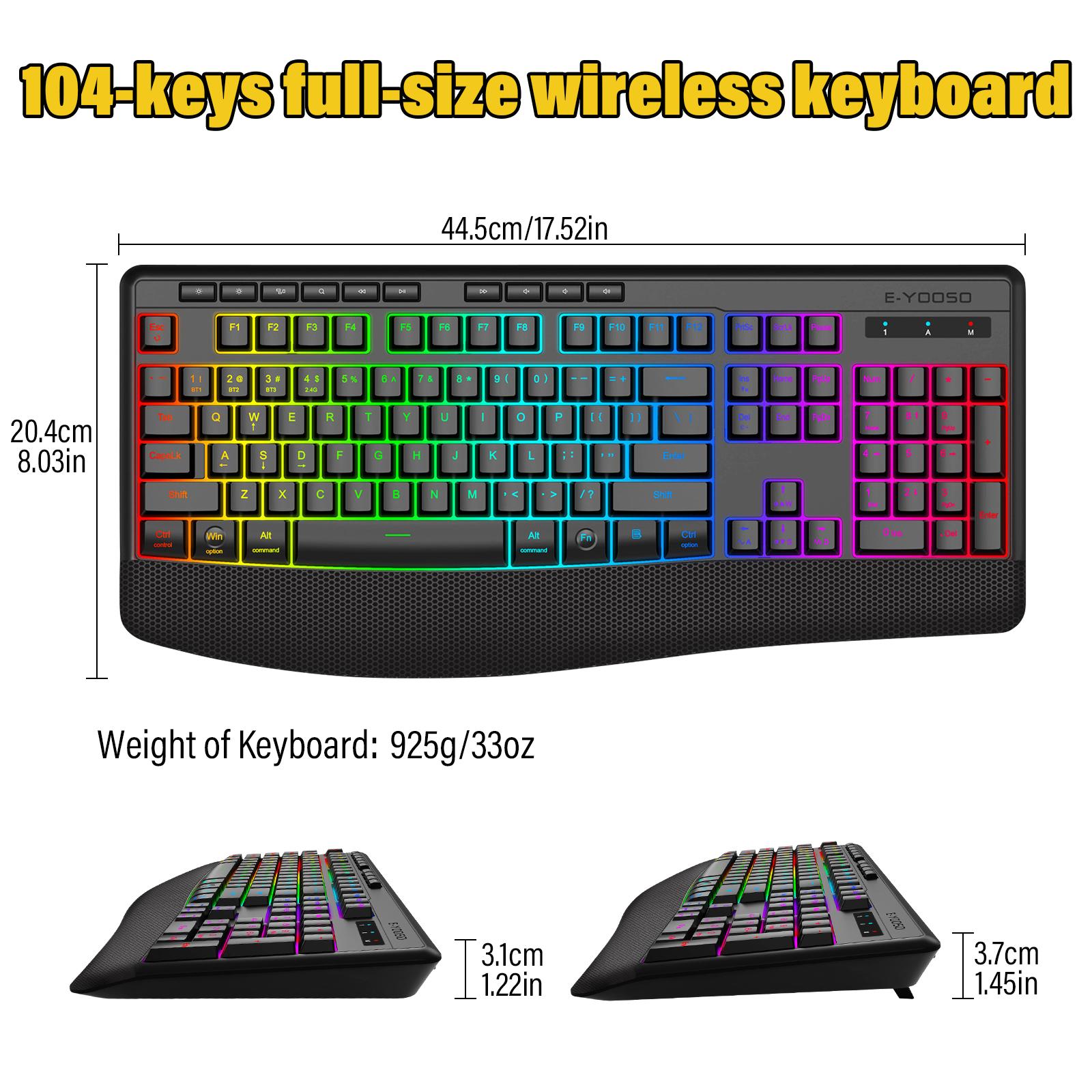 E-YOOSO Tri-Mode Wireless Mechanical Feel Keyboard - 104 Keys Full-Size Silent Quiet Keys - 8 RGB Backlit - BT5.0/2.4G/Wired - Ergonomic Palm Rest for Windows, Mac, Laptop, PS5, Xbox E-YOOSO Tri-Mode Wireless Mechanical Feel Keyboard - 104 Keys Full-Size Silent Quiet Keys - 8 RGB Backlit - BT5.0/2.4G/Wired - Ergonomic Palm Rest for Windows, Mac, Laptop, PS5, Xbox