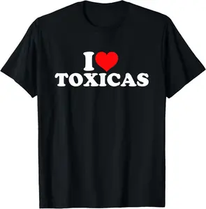 100% cotton Unisex I Love Toxicas T-Shirt