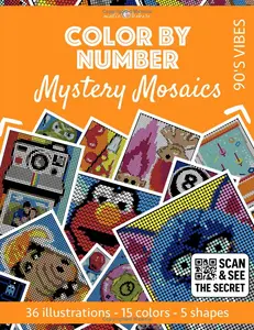 Color by Number: 90's Vibes | Mystery Mosaics Coloring Book | 36 Illustrations to Reveal - 5 Mosaic Shapes: Bold and Easy | Stress Relief and Relaxation | 90s Nostalgia (Color by Number | Pixelart)