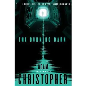 USED-Burning Dark by Christopher, Adam (Paperback)