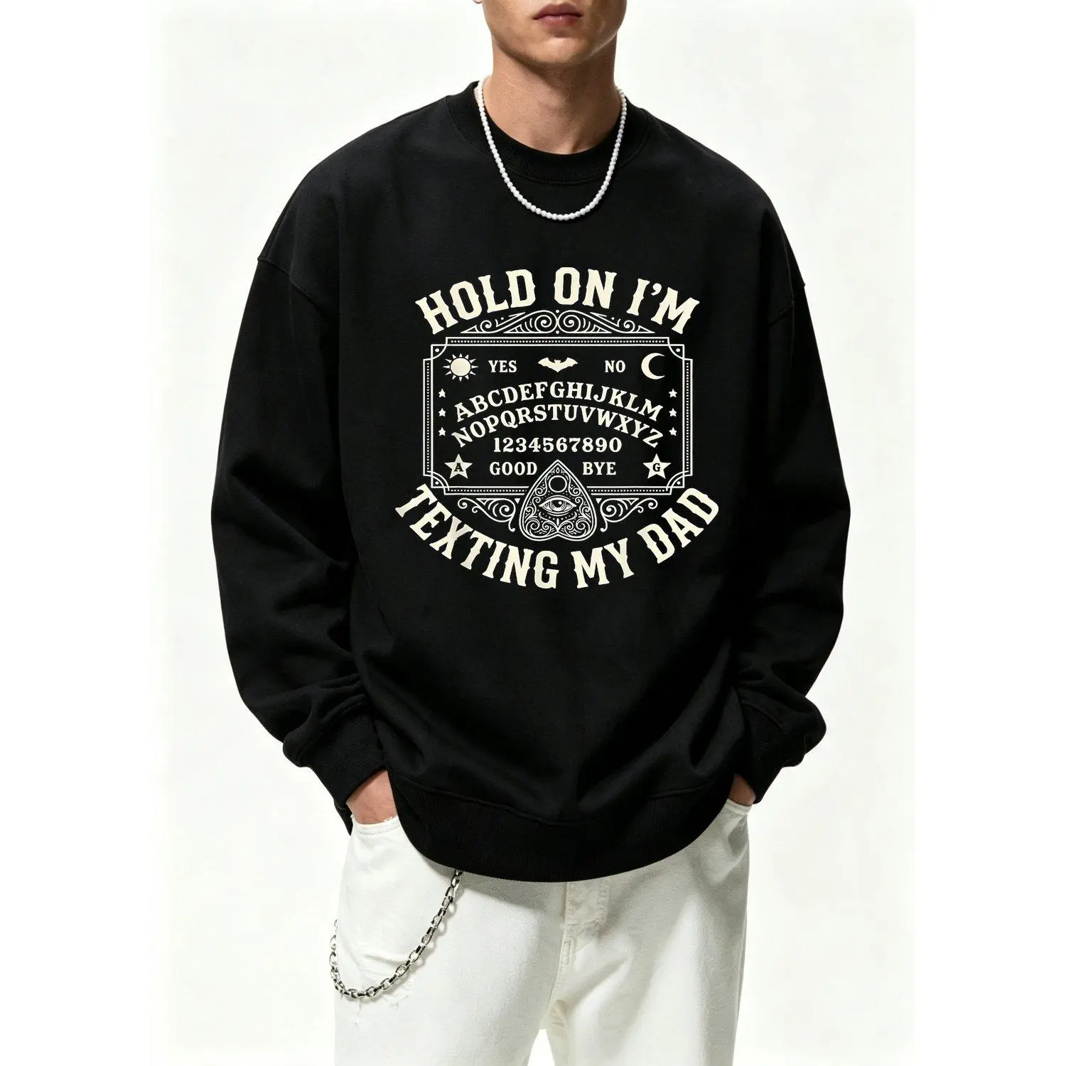 Hold On Im Texting My Dad Ouija Board Retro Father Day Mens Sweatshirt Classic Pullover Casual Cozy Top Gift Idea