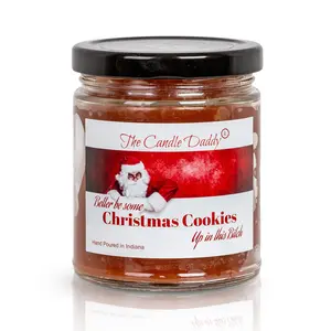 Better Be Some Cookies Up In This Bitch Holiday Candle - Funny Snickerdoodle Cookie Scented Candle - Funny Holiday Candle for Christmas, New Years - Long Burn Time, Holiday Fragrance- 6oz