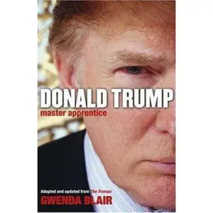 USED-Donald Trump: Master Apprentice by Gwenda Blair (Hardcover)