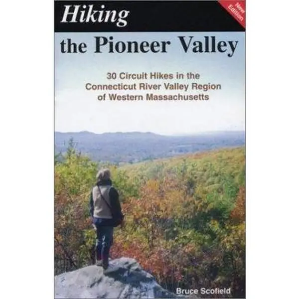 Used Hiking Guidebook - Hiking the Pioneer Valley by Bruce Scofield (Paperback, English) - Hiking Trails, Very Good Condition, Common Sense Advice, Detailed Maps, Geological Facts