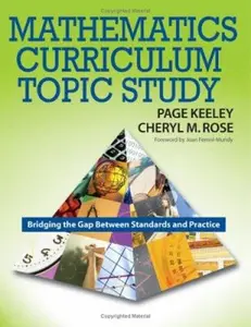 USED-Mathematics Curriculum Topic Study: Bridging the Gap Between Standards and Practice by Keeley, Page D. (Paperback)