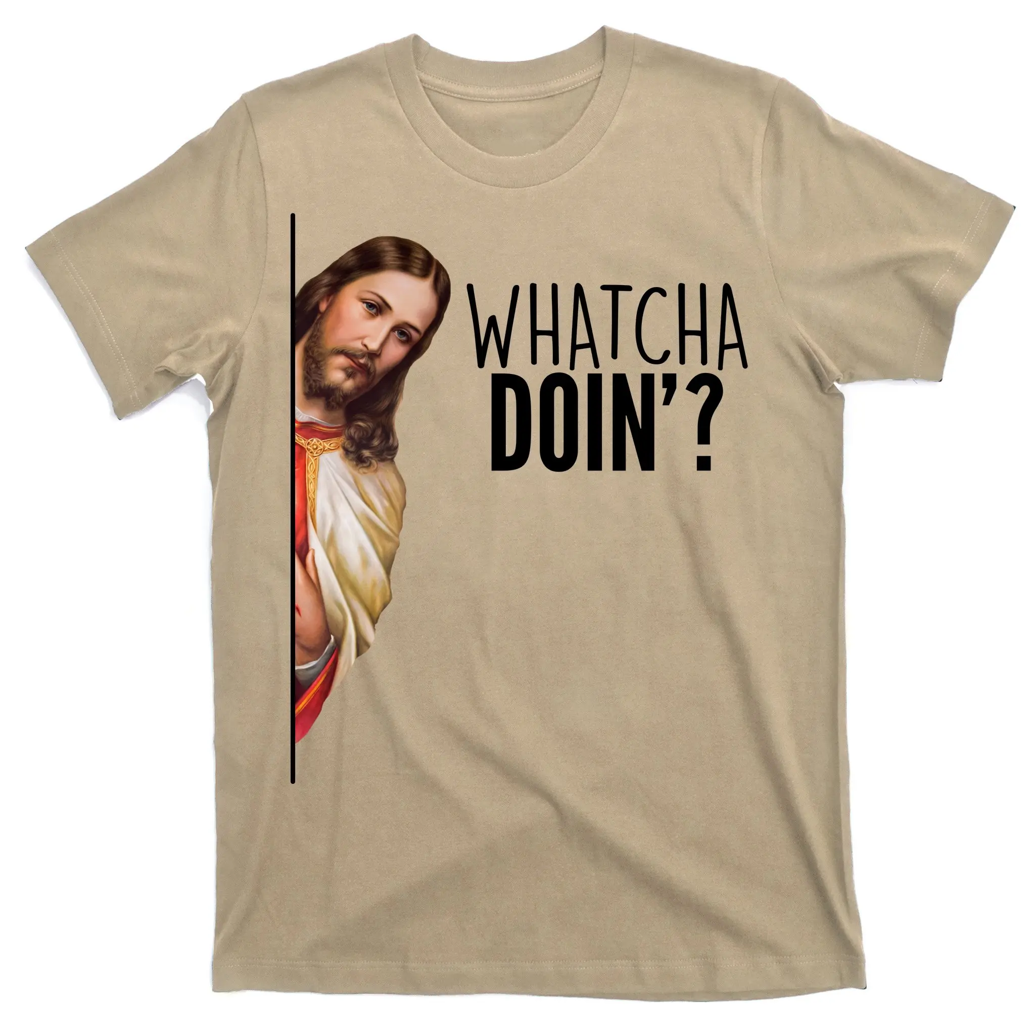 Funny Jesus Whatcha Doin' T-Shirt Cotton Menswear