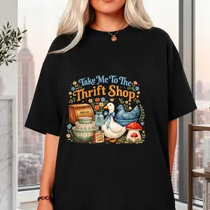 Take Me To The Thrift Shop T-Shirt | Vintage Cottagecore Goose Graphic Tee | Aesthetic Retro Thrifting Lover Gift for Women | Whimsical Farmhouse Style Shirt | Premium Soft Cotton Top hooded sleeveless t-shirt men summer short sleeve t-shirt white Washed,