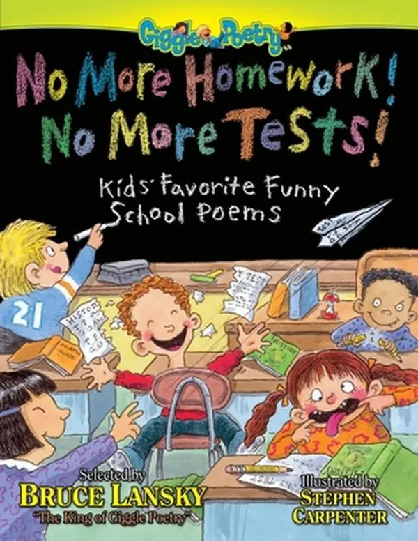 USED-No More Homework! No More Tests!: Kids' Favorite Funny School Poems by Lansky, Bruce (Paperback)