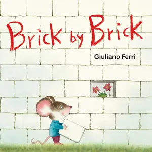 USED-Brick by Brick by Ferri, Giuliano (Board book)