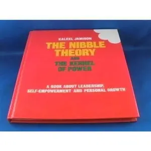USED-The Nibble Theory and the Kernal of Power by Kaleel Jamison (Hardcover)