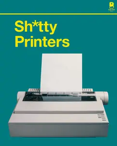 USED-S****y Printers: A Humorous History of the Most Absurd Technology Ever Invented by Blue Star Press (Hardcover)