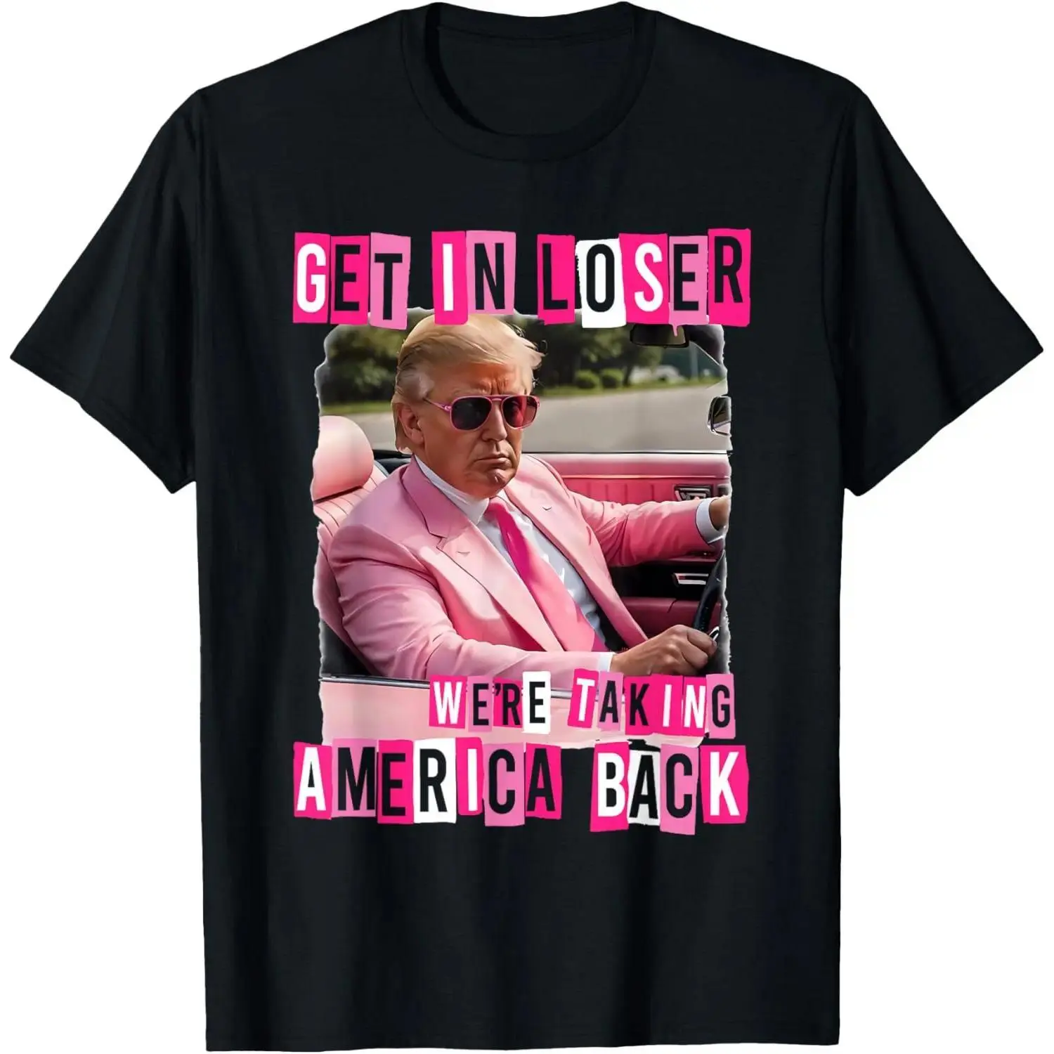 Men's Trump 2024 T-Shirt with Funny 'Get In Loser' Meme Print, Casual Classic Round Neck Top in Premium Cotton, Meme Shirts Funny, Funny Graphic Tee