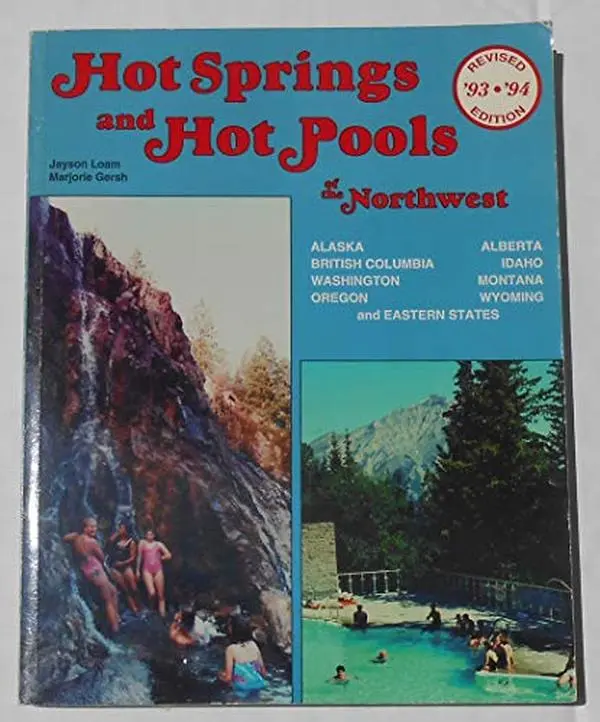 USED-Hot Springs and Hot Pools of the Northwest by Jayson Loam (Paperback)