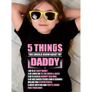 Summer Girls' Fashion Short-Sleeve T-Shirt "5 Things You Should Know About My Daddy..." Letter Print Cute Kids' Casual Top
