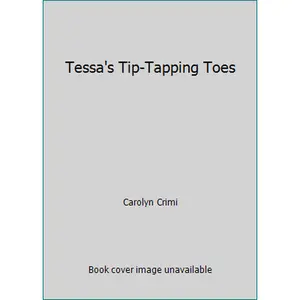 USED Book - Tessa's Tip-Tapping Toes by Carolyn Crimi (Paperback) - english