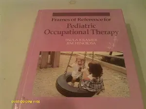 USED-Frames of Reference for Pediatric Occupational Therapy by Paula Kramer (Hardcover)