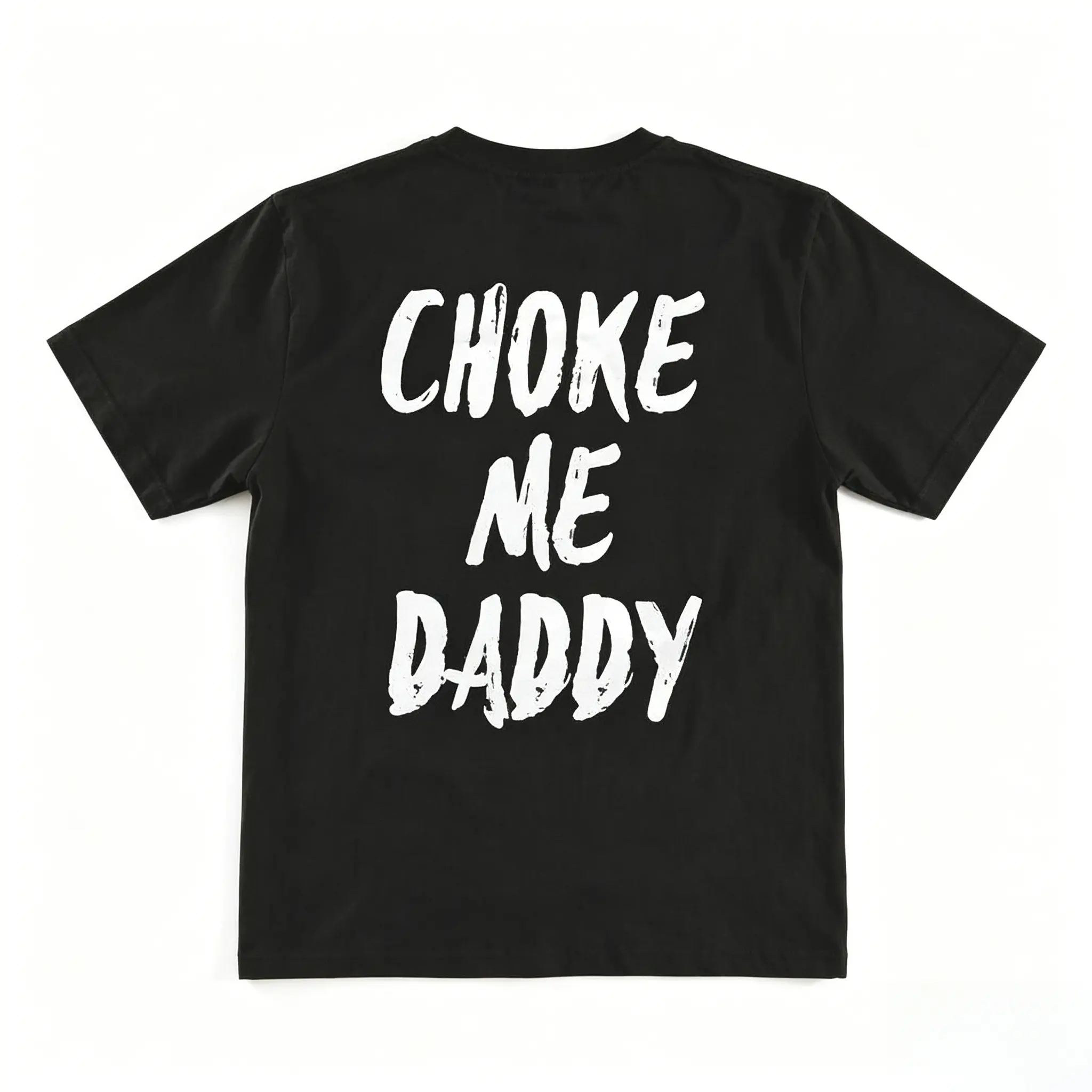 Unisex "Choke Me Daddy" Print T-Shirt tee,Casual,shop