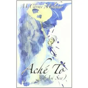 USED-Así sea (aché to) by María Carme Melchor Carpio (Paperback)
