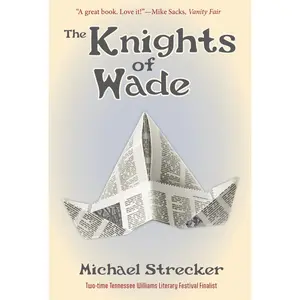 USED-The Knights of Wade by Strecker, Michael (Paperback)