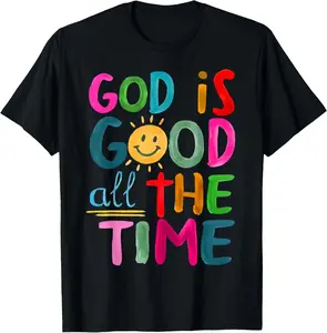 100% cotton Unisex God is Good All The Time Faith-Based Christian Bible Verse T-Shirt