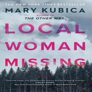 Local Woman Missing: A Novel of Domestic Suspense by Mary Kubica – A Twisted Psychological Thriller About a Small Town’s Darkest Secrets  (Paperback)