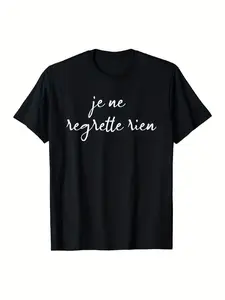 Men'S & Unisex French Quote T-Shirt - Je Ne Regrette Rien (I Regret Nothing) White Print on Black, Soft Breathable, Loose Fit Casual Crew Neck Short Sleeve, S-XXXL Sizes, Machine Washable French Phrase Tee for Casual Attire & Gifts, Summer Outfit