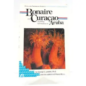USED-Diving and snorkeling guide to Bonaire and Curac¸ao including information on Aruba by George S. Lewbel (Paperback)