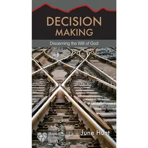 USED-Decision Making: Discerning the Will of God by Hunt, June (Paperback)