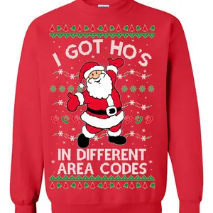 Ugly Christmas Sweater I Got Ho's in Different Area Codes Unisex Sweatshirt, Unisex Sweatshirt, Full Size Sweatshirt, For Men, For Women