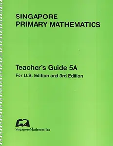 USED Book - Singapore Primary Mathematics, Teacher's Guide 5A, U.S. Edition & 3rd Edition (Unknown) - english