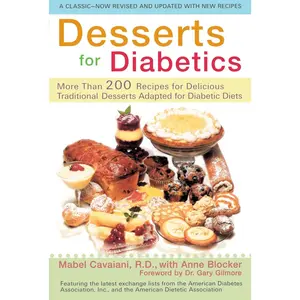 USED-Desserts for Diabetics: 200 Recipes for Delicious Traditional Desserts Adapted for Diabetic Diets, Revised and Updated by Cavaiani, Mabel (Paperback)