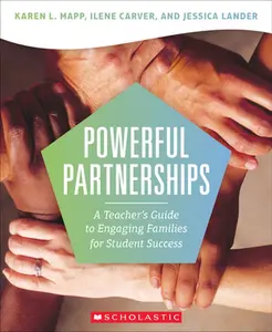 Powerful Partnerships: A Teacher?s Guide to Engaging Families for Student Success -- Karen L. Mapp, Paperback